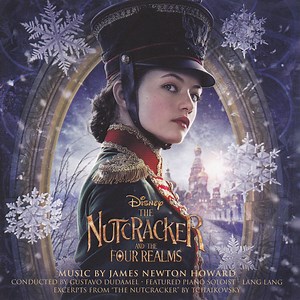 James Newton Howard - The Nutcracker And The Four Realms (Original Motion Picture Soundtrack)