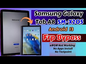 Samsung Galaxy Tab A8 SM-X205 Frp Bypass Android 13 |*#0# Not Working | No Test point