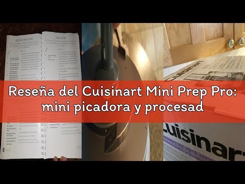 Reseña del Cuisinart Mini Prep Pro: mini picadora y procesador multifunción. Pica, muele, mezcla y b