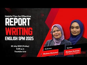 Helpful Tips for Effective Report Writing SPM 2025