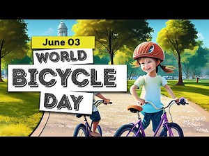 Celebrating World Bicycle Day with Fun and Excitement!
