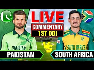 🔴Live: Pakistan vs South Africa | 1st ODI | Live Cricket Score & Commentary