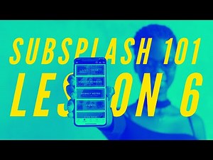 Subsplash 101 - Lesson 6: Subsplash Lists