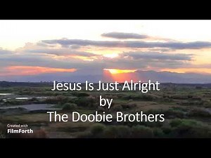 The Doobie Brothers - Jesus Is Just Alright