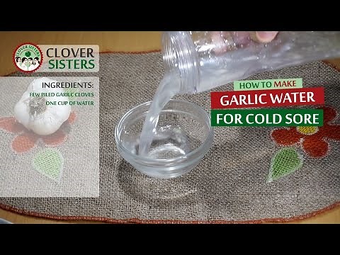 Garlic water for cold sore
