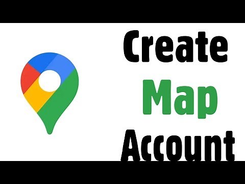 How To Create Google Map Account