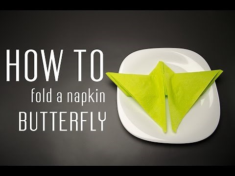 how to Fold a Napkin into a Butterfly