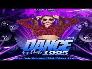 DANCE 1995 VOL 5 VIDEO MIX 90s Eurodance Dj Ridha Boss