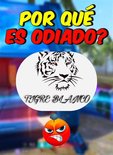 POR QUÉ RAZÓN TIGRE BLANCO ES ODIADO? 🤔 #freefire #garenafreefire #parati #fyp #tigreblanco
