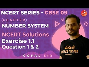 Number System L1 | NCERT Solutions | Exercise 1.1 - Q 1 and 2 | CBSE Class 9 Maths Chapter 1 Vedantu