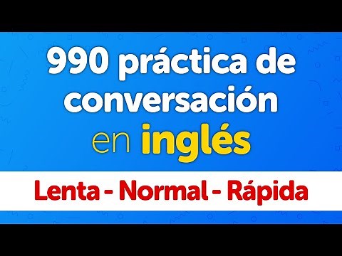 990 Práctica de conversación y pronunciación en inglés (Tres velocidades: lenta, normal y rápida)