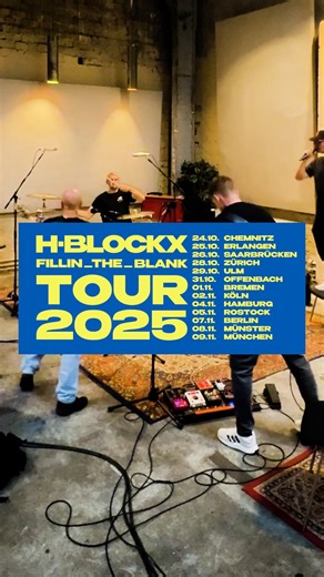 TOURSTART_LFG!💥 IN WELCHER STADT SEHEN WIR EUCH? • FILLIN_THE_BLANK - Tour 2025 24.10. Chemnitz 25.10. Erlangen 26.10. Saarbrücken 28.10. Zürich 29.10. Ulm 31.10. Offenbach 01.11. Bremen 02.11. Köln 04.11. Hamburg 05.11. Rostock 07.11. Berlin 08.11. Münster 09.11. München FILLIN_THE_BLANK - Album 06.03.26 | H-Blockx