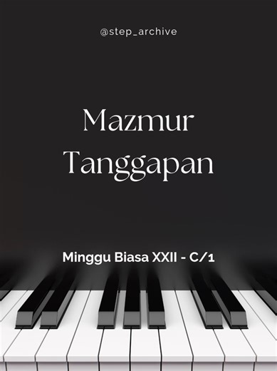 Mazmur Tanggapan Minggu Biasa XXII tahun liturgi C/1 🎶🎹 ⛪ Paroki Sakramen Mahakudus #fyp #lagurohani #organist #katolik #mazmur