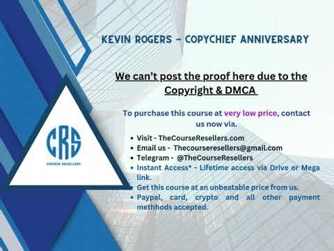 thecourseresellers.com - Kevin Rogers - CopyChief Anniversary