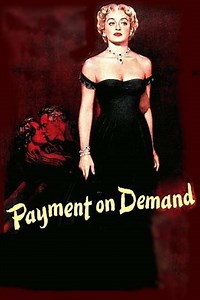 Payment on Demand (1951) - Movie