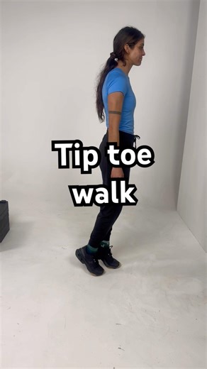 Tip toe walk