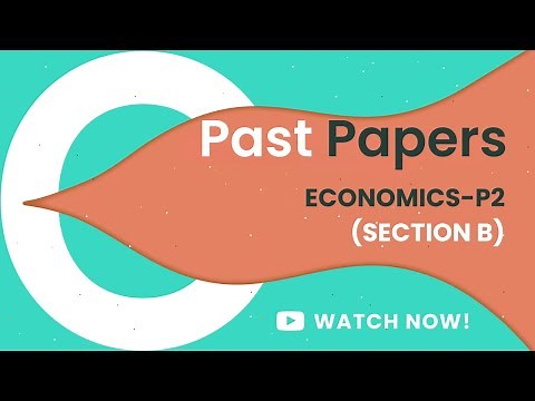 P2 ECONOMICS | O LEVELS 2281 & IGCSE 0455 | PAPER ATTEMPTING TECHNIQUE SECTION-B