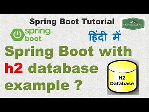 Spring Boot with h2 database example? | Spring Boot and H2 in-memory database | Hindi Tutorial