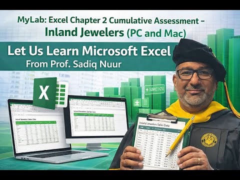 MyLab: Excel Chapter 2 Cumulative Assessment- Inland Jewelers (PC and Mac)