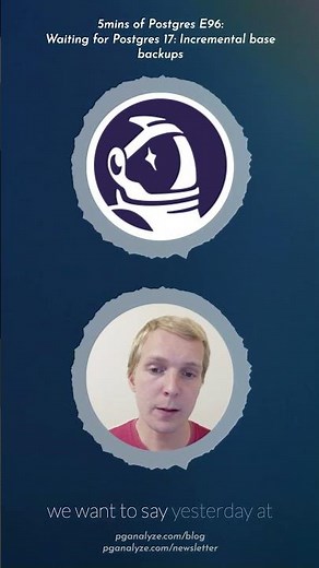 Incremental base backups in #Postgres 17