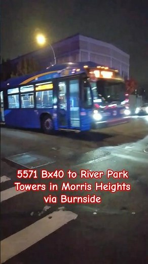 #MTA NYC BUS: 5571 Bx40 @ 180th St & 3rd Ave #nycbus #youtubeshorts #thebronx #dark #fall #commute