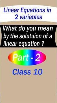 What is a solution of a linear equation in 2 variables #linearequationwithtwovariables #maths