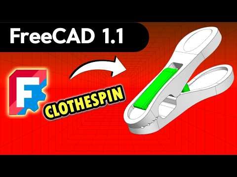 FreeCAD 1.1 Learn Fast & Start Modeling! | Design A Clothespin From Scratch