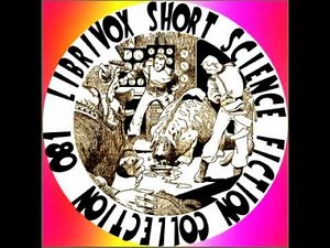 Short Science Fiction Collection 081 by Various read by Various Part 2/2 | Full Audio Book