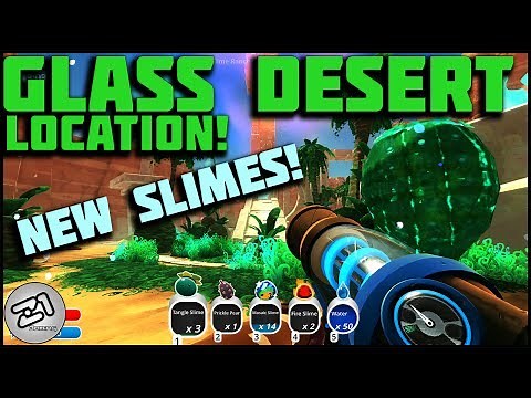 Glass Desert LOCATION ! Mosaic, Dervish, Tangle And Fire Slimes ! Slime Rancher Gameplay Z1 Gaming
