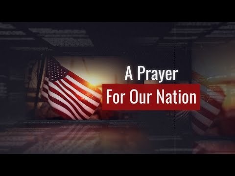 JULY 4TH (INDEPENDENCE DAY) | A Prayer For Our Nation
