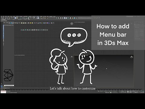 How to add menu bar in 3ds Max? Customize user interface?