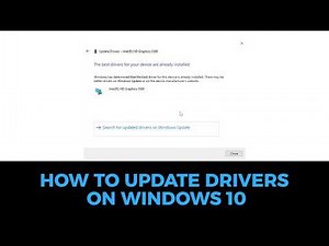 How to Update Drivers on Windows 10 - Update Drivers on Windows 10
