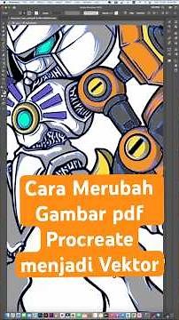 Cara Merubah Gambar pdf Procreate menjadi Vektor