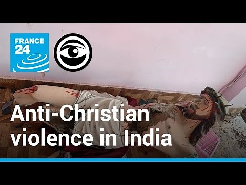 Why are attacks on Christians increasing in India? • The Observers - France 24