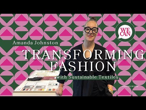 How Curator and Consultant Amanda Johnston is Transforming Fashion with Sustainable Textiles