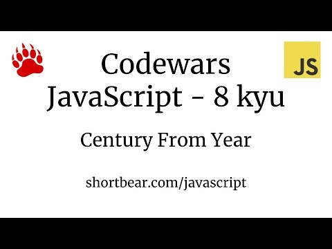 Codewars - Javascript - Century From Year