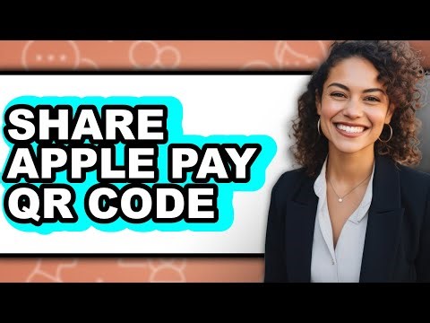 How to Share Apple Pay Qr Code - Full Guide