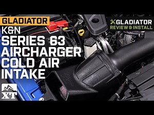 Jeep Gladiator JT K&N Series 63 AirCharger Cold Air Intake Review & Install
