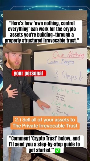 Own nothing, control everything—structure your crypto through an irrevocable trust for protection.