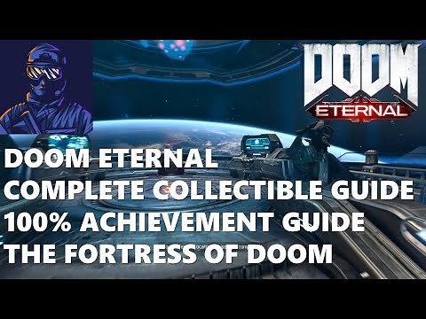 DOOM ETERNAL Complete Collectible and 100% Achievement Guide (The Fortress of Doom)