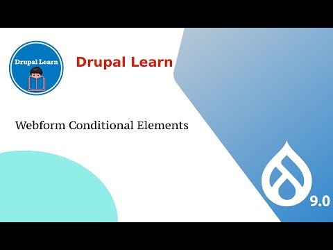 Webform Conditional Elements | Create Conditional Elements in Webform Drupal 9