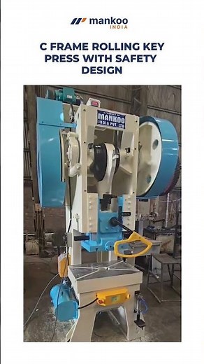 C Frame | Rolling Key Press | Power Press Machine | Manufacturing | Production | Mankoo India