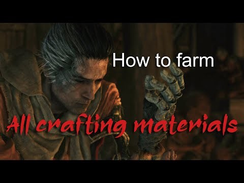 Sekiro Tutorial Guide | How to farm all Crafting Materials