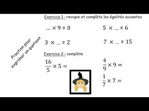 Fraction pour exprimer un quotient - Exercices