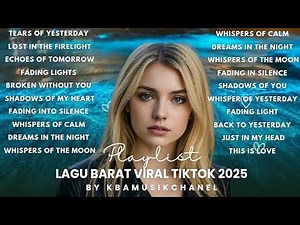 🔥 Full Album Lagu Barat Viral TikTok Terbaru 2025 | Kumpulan Lagu Barat Hits & Trending 🔥