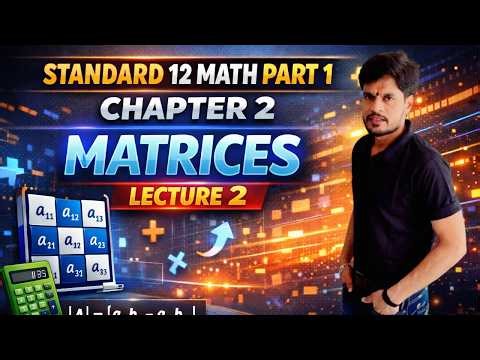 standerd 12 math part 1 chapter 2 matrices lecture 2