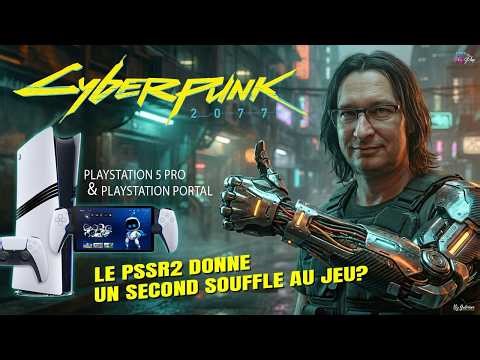 CYBERPUNK 2077 sublimé par le patch PS5 Pro (PSSR2/Ray tracing/VRR...)