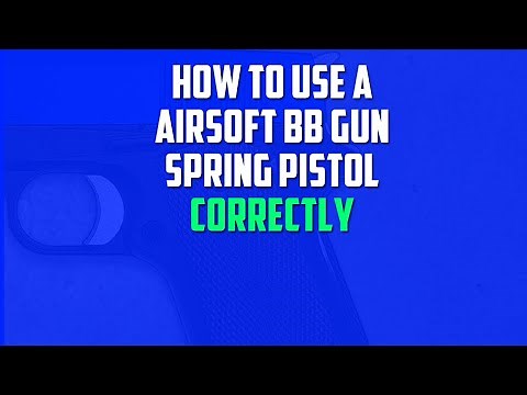 How to use a Airsoft BB Gun Spring Pistol Correctly