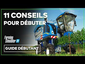 11 TIPS for a good start on FARMING SIMULATOR 22 (2023)