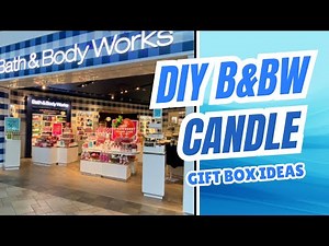 DIY Bath & Body Works Candle Gift Box
